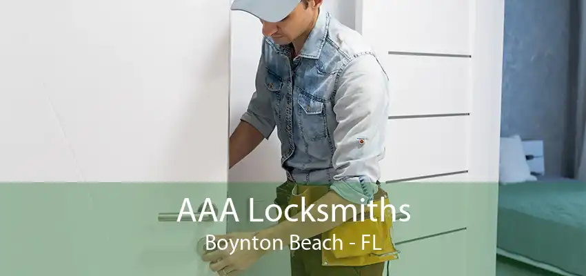 AAA Locksmiths Boynton Beach - FL