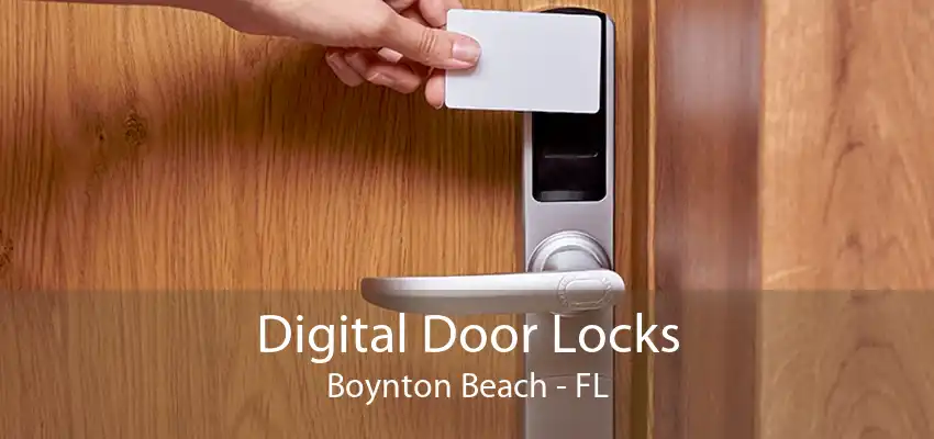 Digital Door Locks Boynton Beach - FL