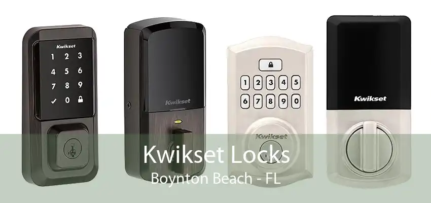 Kwikset Locks Boynton Beach - FL