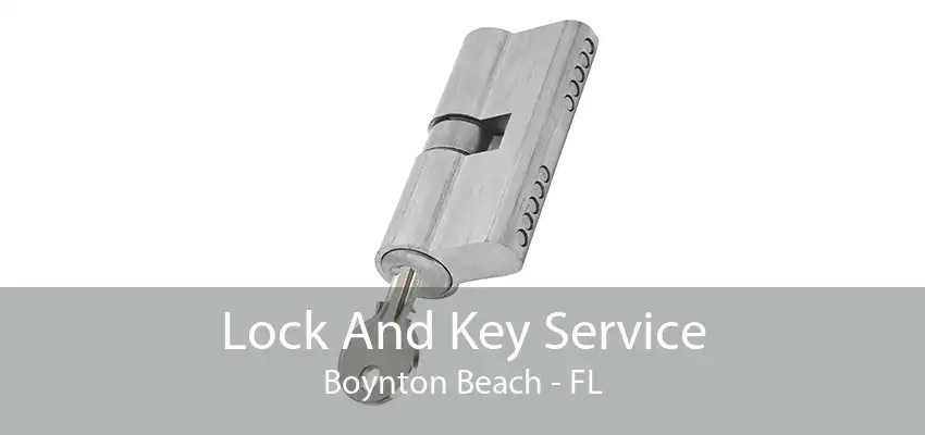 Lock And Key Service Boynton Beach - FL