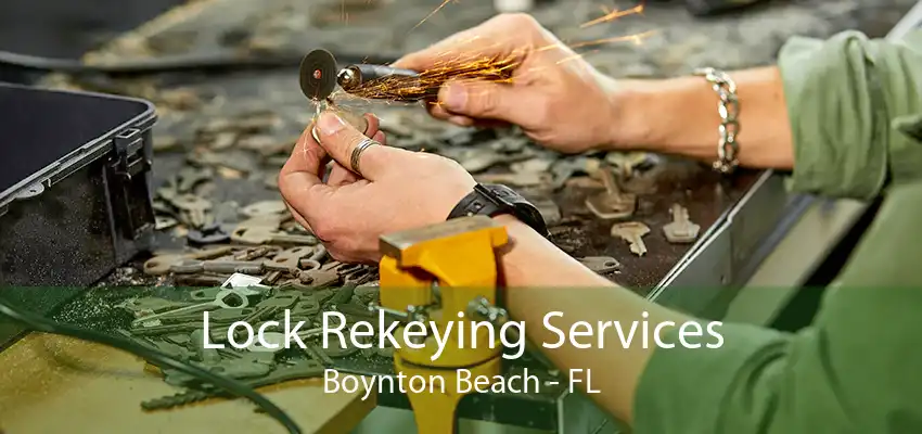 Lock Rekeying Services Boynton Beach - FL