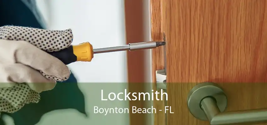 Locksmith Boynton Beach - FL