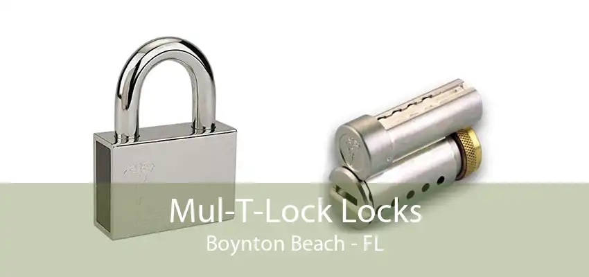 Mul-T-Lock Locks Boynton Beach - FL