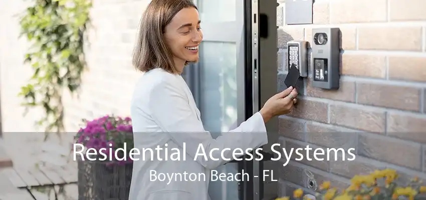 Residential Access Systems Boynton Beach - FL